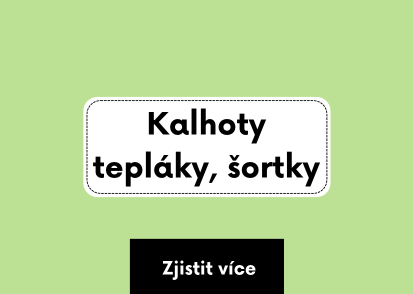 Kalhoty, tepláky, šortky